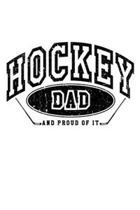 Hockey Dad And Proud Of It