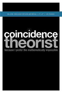 Q Anon +++ Coincidence Theorist Blank College Ruled Journal 6x9