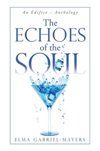 The Echoes of the Soul
