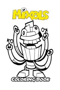 Mixels Coloring Book