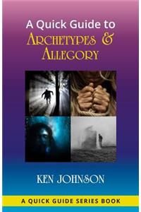 Quick Guide to Archetypes & Allegory