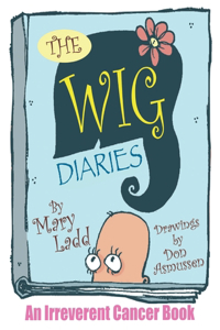 Wig Diaries