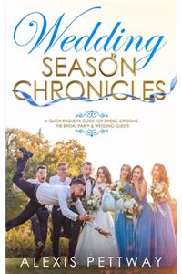 Wedding Season Chronicles