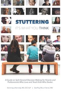 Stuttering, It's What You Think