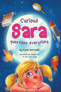 Curious Sara questions everything