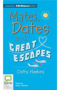Mates, Dates and Great Escapes