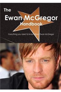 The Ewan McGregor Handbook - Everything You Need to Know about Ewan McGregor