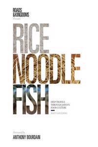 Rice, Noodle, Fish