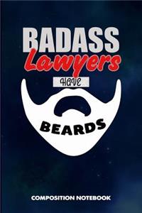 Badass Lawyers Have Beards