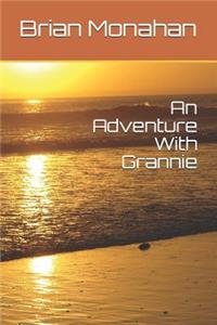 Adventure with Grannie