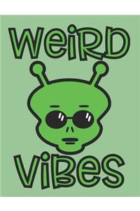 Weird Vibes