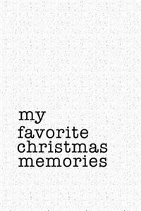 My Favorite Christmas Memories