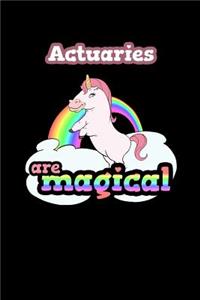 Actuaries Are Magical
