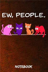 Ew, People Notebook