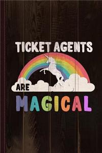Ticket Agents Are Magical Journal Notebook