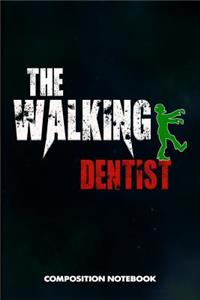 The Walking Dentist