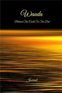 Wanda Believed She Could So She Did