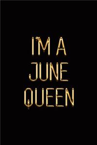 I'm a June Queen