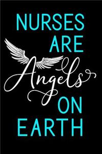 Nurses Are Angels on Earth