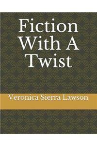 Fiction with a Twist