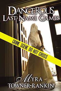 Dangerous Last Name Games