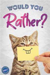 Would You Rather?