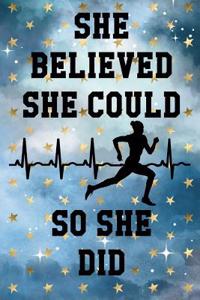 She Believed She Could So She Did