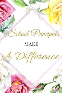 School Principals Make a Difference