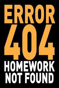 404 Error Homework Not Found