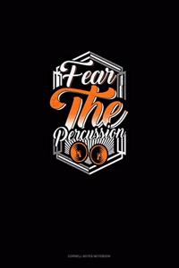 Fear the Percussion