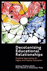 Decolonizing Educational Relationships