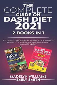 The Complete Guide on Dash Diet 2021