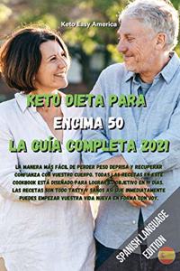 Keto Dieta para Encima 50 La Guía Completa 2021