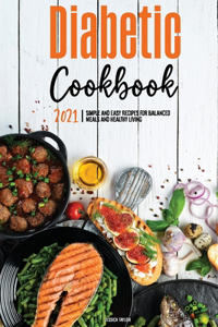 The Diabetic Cookbook for Beginners 2021