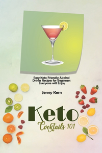 Keto Cocktails 101