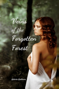 Veins of the Forgotten Forest