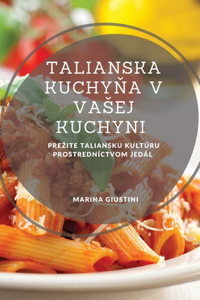 Talianska kuchyňa v vasej kuchyni