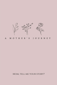 A Mother's Journey (Hardback)