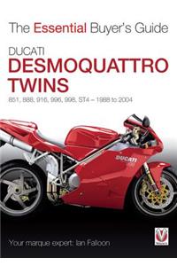 Ducati Desmoquattro Twins: 851, 888, 916, 996, 998, ST4 - 1988 to 2004