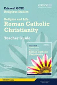 Edexcel GCSE Religious Studies Unit 3A: Religion & Life - Catholic Christianity Teachers Guide