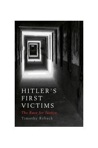 Hitlers First Victims