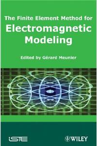 The Finite Element Method for Electromagnetic Modeling