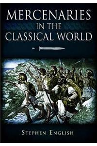 Mercenaries in the Classical World