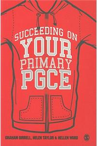 Succeeding on Your Primary PGCE