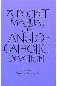 Pocket Manual of Anglo-Catholic Devotion