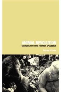 Animal Revolution: Changing Attitudes Towards Speciesism