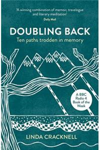 Doubling Back: Ten Paths Trodden in Memory