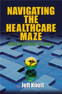 Navigating the Healthcare Maze