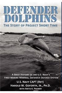 DEFENDER DOLPHINS The Story of 