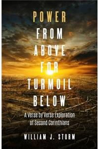Power from Above for Turmoil Below